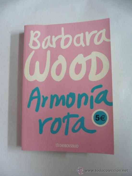 Libros: ARMON&Iacute;A ROTA. BARBARA WOOD TDK49 - - Foto 1