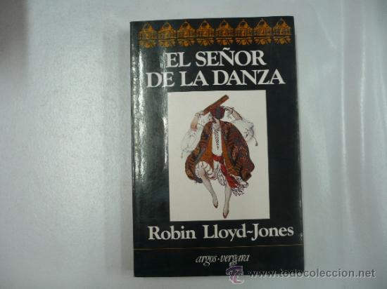 Libros: EL SE&Ntilde;OR DE LA DANZA DE ROBIN LLOYD-JONES TDK146 - - Foto 1