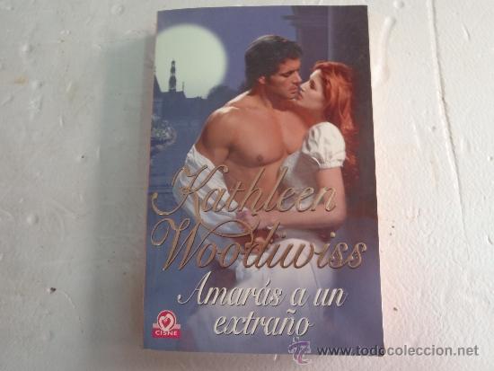 Libros: LIBRO AMARAS AUN ESTRA&Ntilde;O KATHLEEN WOODIWISS - Foto 1