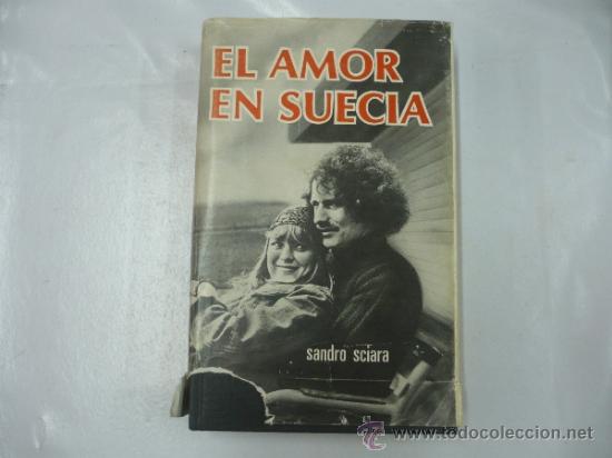 Libros: EL AMOR EN SUECIA. - SANDRO SCIARA. TDK147 - - Foto 1