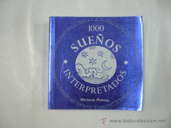 Libros: 1000 SUE&Ntilde;OS INTERPRETADOS. MICHAEL POWELL. TDK151 - - Foto 1