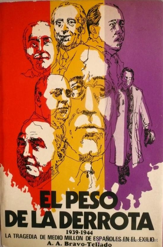 Libros: A.A. BRAVO-TELLADO / EL PESO DE LA DERROTA - Foto 1