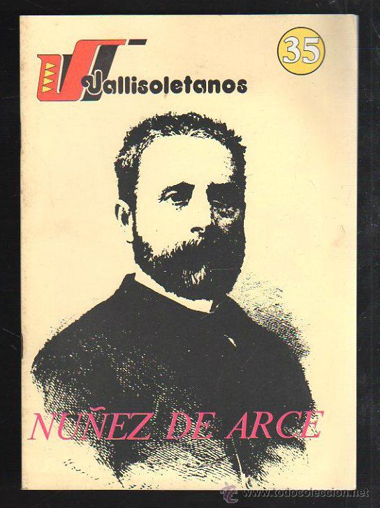 Libros: VALLISOLETANOS. N&ordm;35. NU&Ntilde;EZ DE ARCE - Foto 1