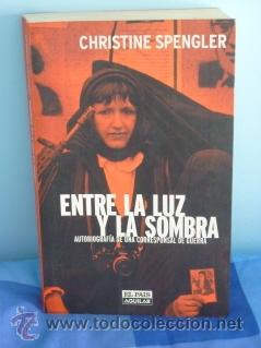 Libros: Entre la luz y la sombra. Christine Spengler - Foto 1
