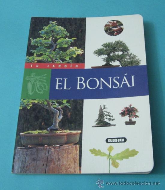 Libros: EL BONSAI. COLECCI&Oacute;N TU JARD&Iacute;N - Foto 1