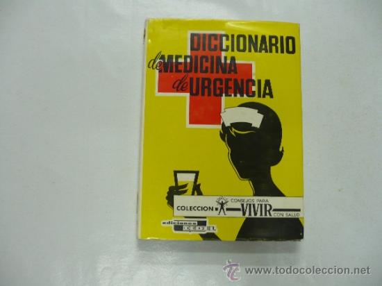 Libri di seconda mano: DICCIONARIO DE MEDICINA DE URGENCIA - COLECCION VIVIR CON SALUD TDK74 -