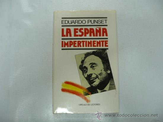Libros: LA ESPA&Ntilde;A IMPERTINENTE - EDUARDO PUNSET TDK95 - - Foto 1