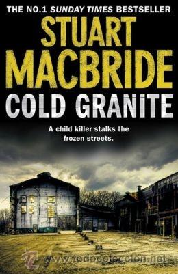 Libros: STUART MACBRIDE: COLD GRANITE. LIBRO EN INGLES. - Foto 1