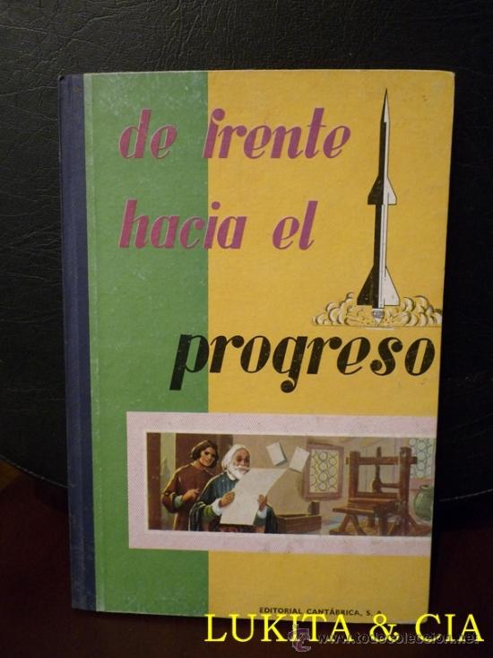 Libros: DE FRENTE HACIA EL PROGRESO - EDITORIAL CANT&Aacute;BRICA1961 - Foto 1