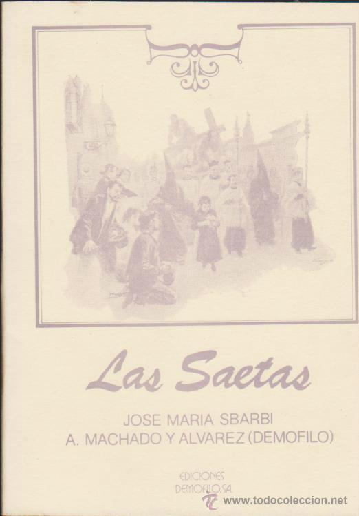 Libros: Las Saetas. J. M&ordf;. Sbarbi. Edic. Dem&oacute;filo. - Foto 1
