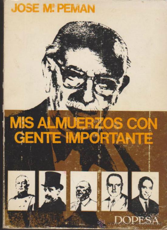 Libros: Mis Almuerzos con gente importante. J.M. Pem&aacute;n. Dopesa  1970. - Foto 1