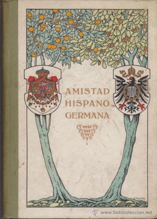 Libros: Amistad Hispano Germana. Barcelona  1916. ( 267 p&aacute;ginas) - Foto 1
