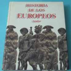 Libros: HISTORIA DE LOS EUROPEOS. JEAN - BAPTISTE DUROSELLE. Lote 38769598