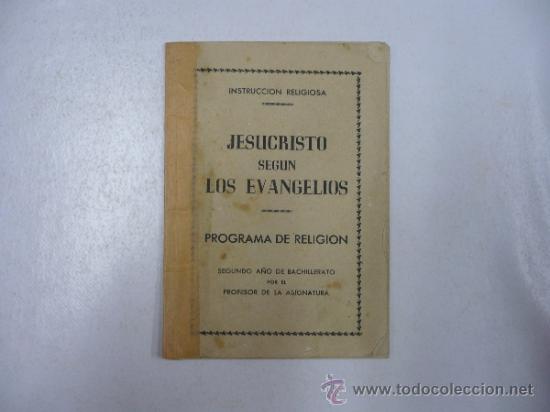Libros: JESUCRISTO SEGUN LOS EVANGELIOS. PROGRAMA DE RELIGION. TDKp10 - - Foto 1