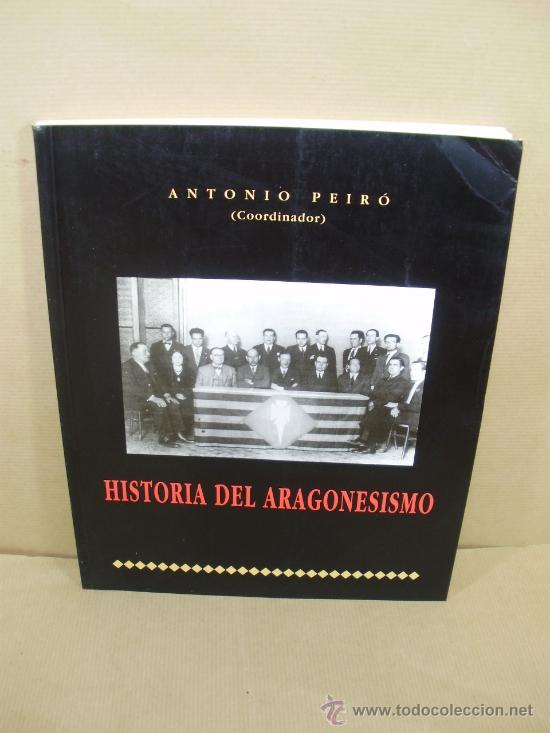 Libri di seconda mano: HISTORIA DEL ARAGONESISMO. - &rdquo;Peir&oacute;,Antonio.&rdquo;