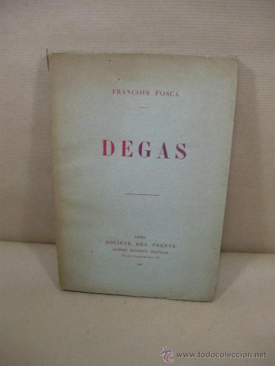 Libros: DEGAS. - &rdquo;Fosca,Fran&ccedil;ois.&rdquo; - Foto 1