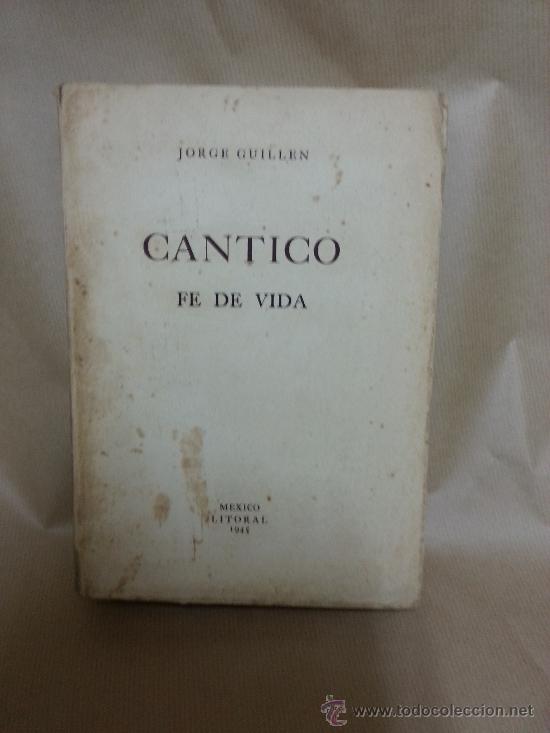 Libros: &rdquo;CANTICO, Fe de Vida.&rdquo; - &rdquo;Guill&eacute;n,Jorge.&rdquo; - Foto 1