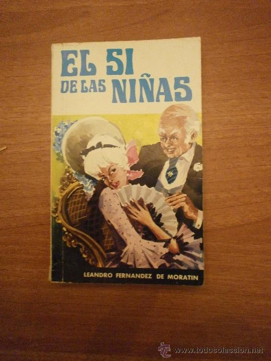 Libros: EL SI DE LAS NI&Ntilde;AS  -  LEANDRO  FERNANDEZ  DE MORATIN - Foto 1