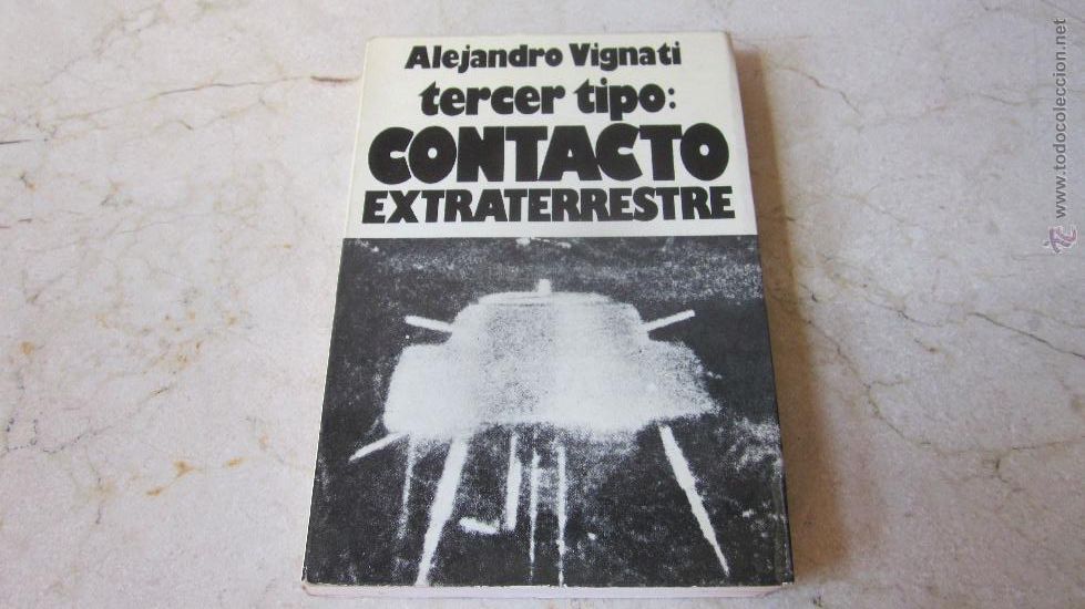Libros: ALEJANDRO VIGNATI - TERCER TIPO: CONTATO EXTRATERRESTRE - ATE 1978 - Foto 1