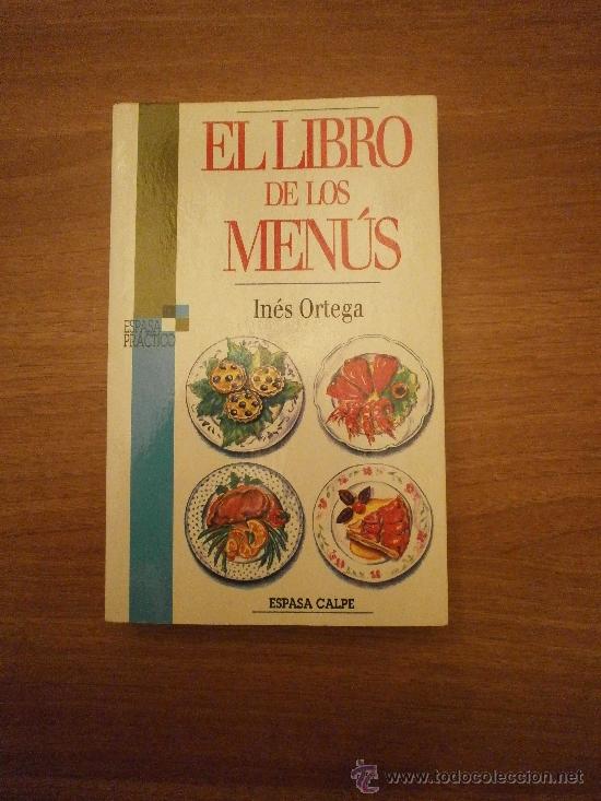 Libros: EL LIBRO DE LOS MENUS -  INES ORTEGA - Foto 1