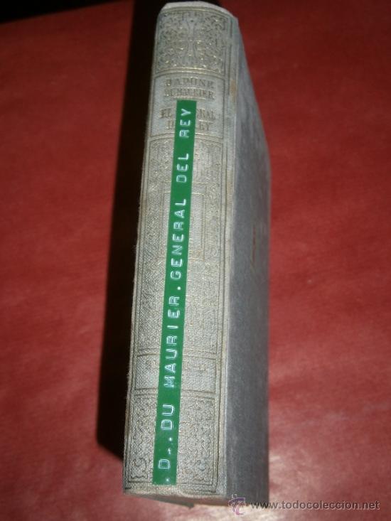 Libros: EL GENERAL DEL REY. DAPHNE DU MAURIER. EDICIONES LA NAVE. MADRID. 487 P&Aacute;GS. - Foto 3