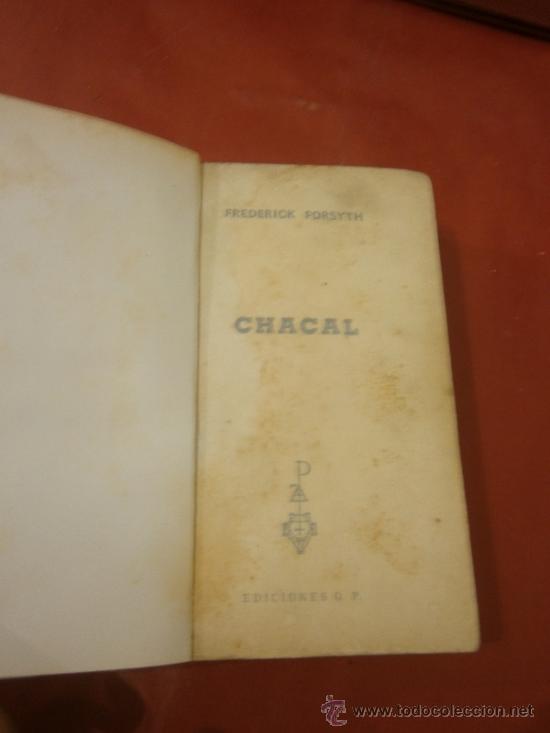 Libros: CHACAL. FREDERICK FORSYTH. EDICIONES G. P.  BARCELONA, 1973. - Foto 1