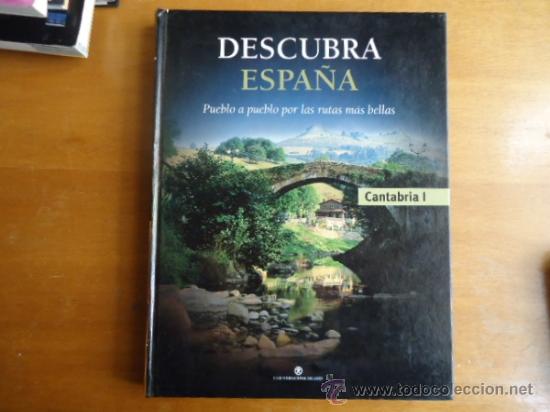Libros: GRAN LIBRO - DESCUBRA ESPA&Ntilde;A - CANTABRIA 1 . TAPAS DURAS - Foto 1