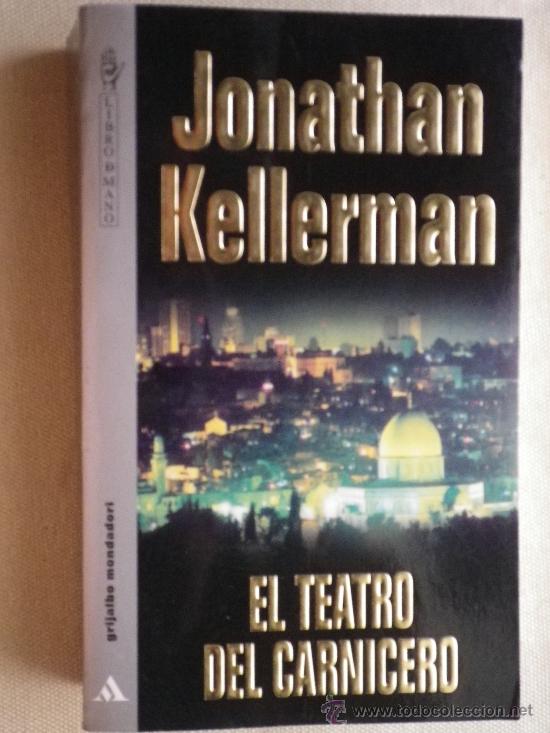 Libros: EL TEATRO DEL CARNICERO   POR  JONATHAN KELLERMAN - Foto 1