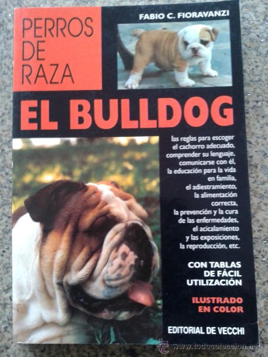 Libros: EL BULLDOG -- FABIO C. FIORAVANZI -- - Foto 1