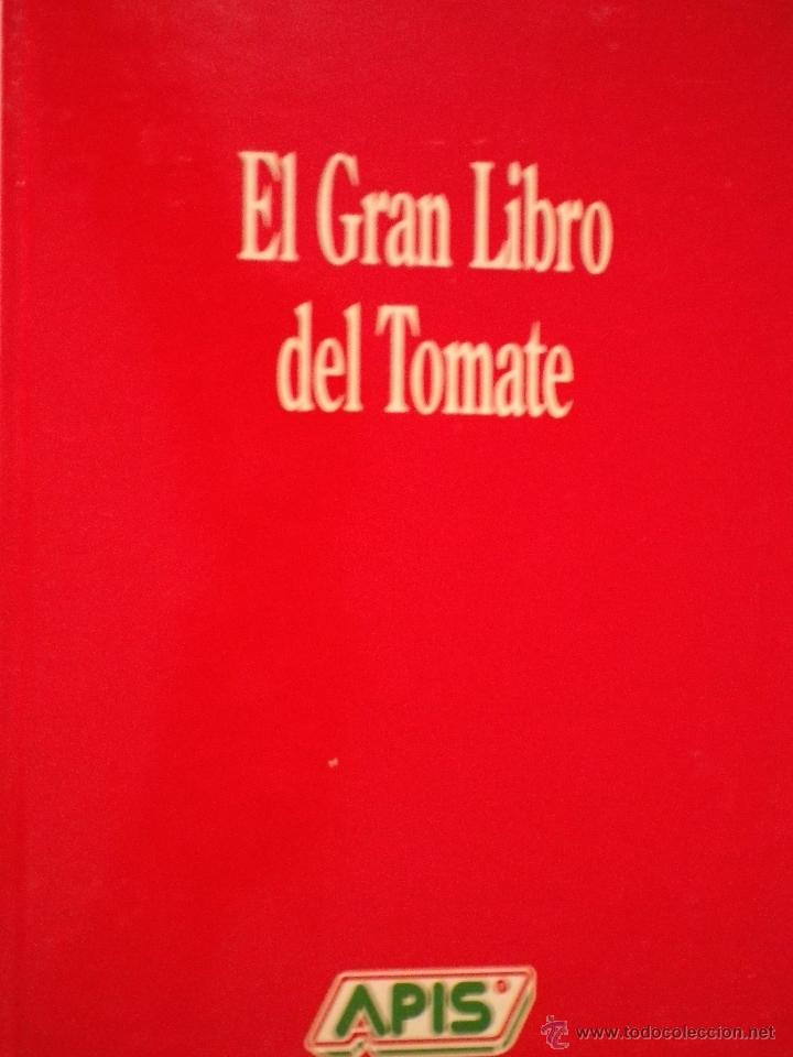 Libros: El Gran Libro del Tomate. Itos V&aacute;zquez. - Foto 1