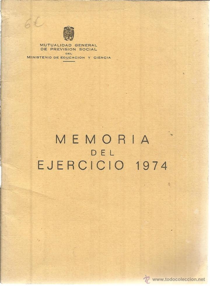 Livros em segunda m&atilde;o: MEMORIA DEL EJERCICIO 1974 DE LA MUTUALIDAD GENERAL DE PREVISI&Oacute;N SOCIAL DEL M.DE EDUCACI&Oacute;N Y CIENCIA