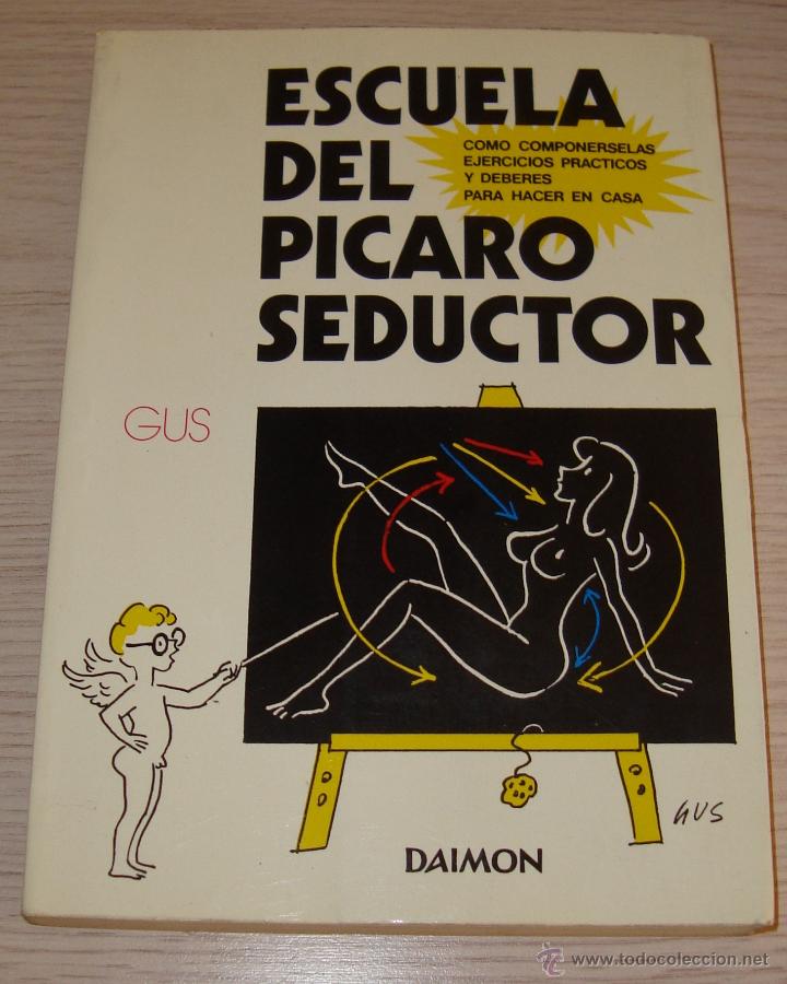 Libros: ESCUELA DEL P&Iacute;CARO SEDUCTOR DAIMON ILUSTRA GUS 1976 - Foto 1