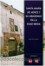 Libros: Santa Mar&iacute;a de Herce y su abadengo en la Edad Media. La Rioja. TDKR -