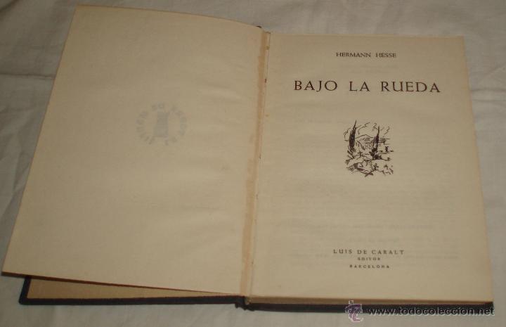 Libros: bajo la rueda Hermann Hesse Luis de Caralt editores noviembre 1953