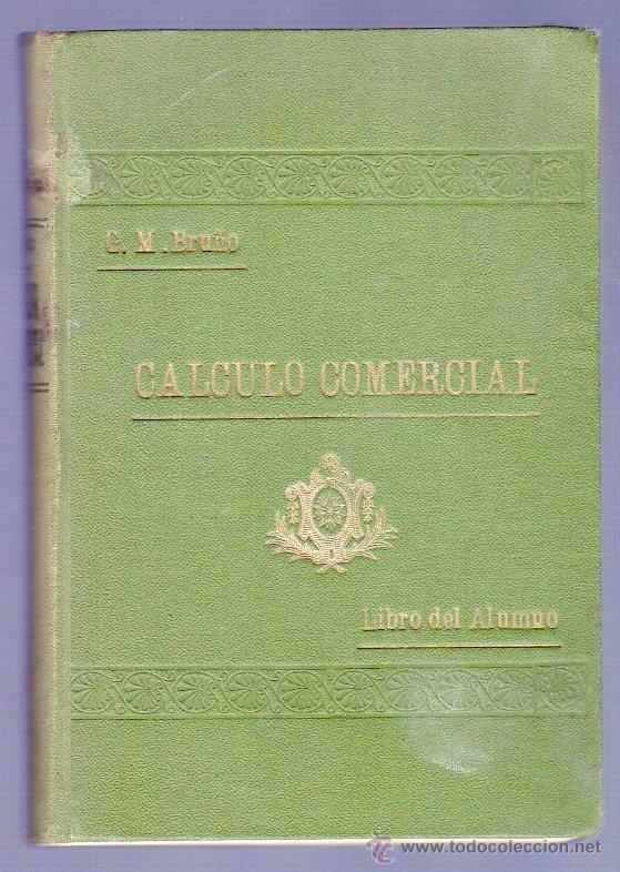 Libros: C&Aacute;LCULO COMERCIAL. LIBRO DEL ALUMNO. G. M BRU&Ntilde;O. EDICIONES BRU&Ntilde;O. 3&ordf; EDICION. - Foto 1