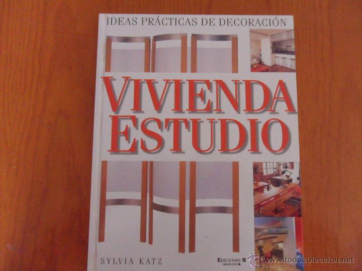 Libros: vivienda estudio -ideas practicas de decoracion- ediciones B  en tapas duras - Foto 1
