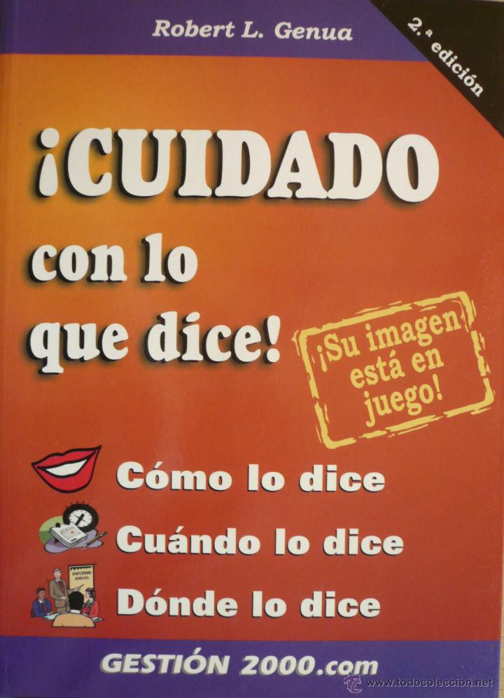 Libros: ROBERT L. GENUA / &iexcl;CUIDADO CON LO QUE DICE! (D-955) - Foto 1