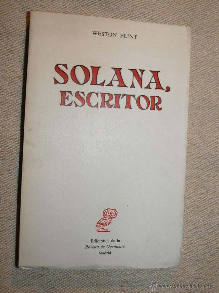 Libros: Weston Flint. Solana Escritor. Ediciones de la Revista de Occidente. Madrid. - Foto 1
