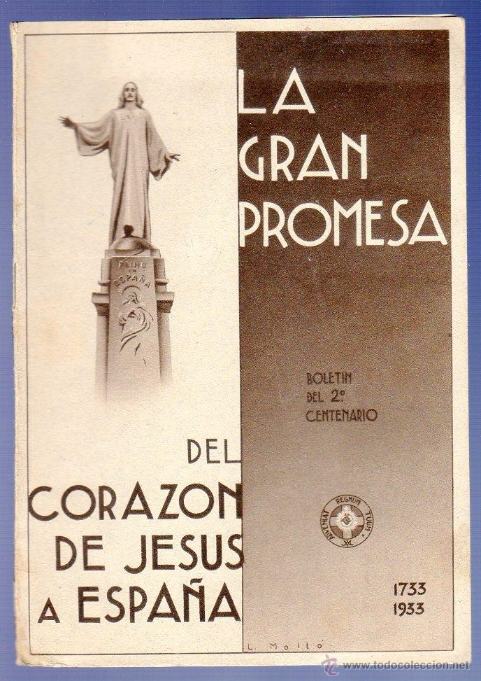 Libri di seconda mano: BOLETIN DEL 2&ordm; CENTENARIO ( 1733 - 1933). LA GRAND PROMESA DEL CORAZON DE JES&Uacute;S A ESPA&Ntilde;A.