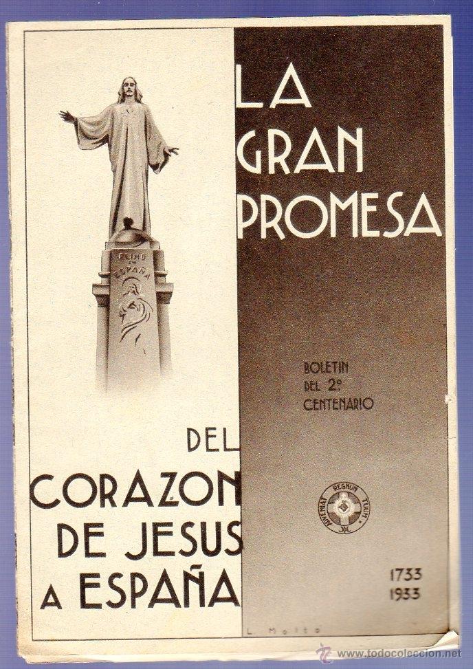 Libri di seconda mano: BOLETIN DEL 2&ordm; CENTENARIO ( 1733 - 1933). LA GRAND PROMESA DEL CORAZON DE JES&Uacute;S A ESPA&Ntilde;A.