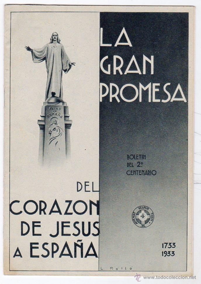Libri di seconda mano: BOLETIN DEL 2&ordm; CENTENARIO ( 1733 - 1933). LA GRAND PROMESA DEL CORAZON DE JES&Uacute;S A ESPA&Ntilde;A.