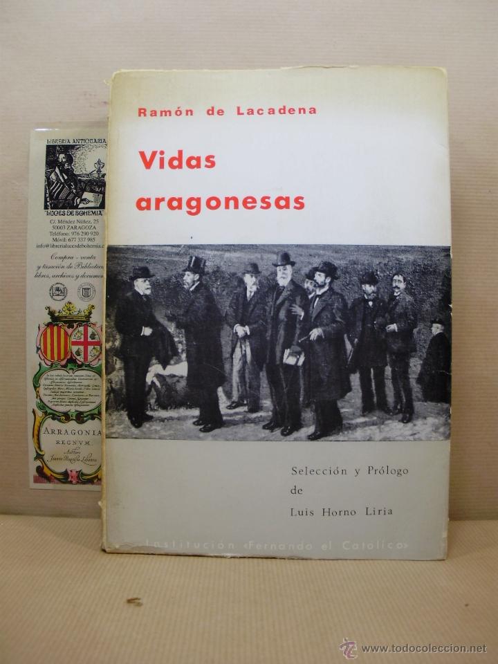 Libros: VIDAS ARAGONESAS. - &rdquo;De Lacadena,Ram&oacute;n.&rdquo; - Foto 1