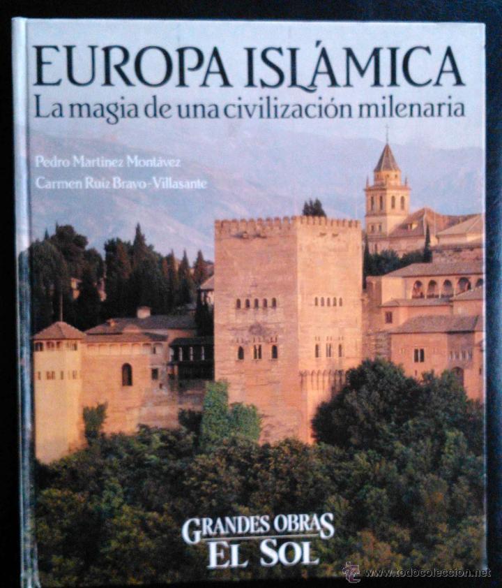 Libros: EUROPA ISL&Aacute;MICA, LA MAGIA DE UNA CIVILIZACI&Oacute;N MILENARIA - LIBRO