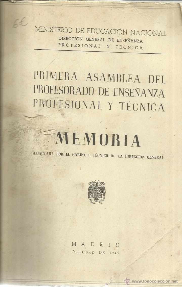 Libri di seconda mano: PRIMERA ASAMBLEA DEL PROFESORADO DE ENSE&Ntilde;ANZA PROFESIONAL Y TECNICA. MIN. DE EDUCACI&Oacute;N SOCIAL. 1945.