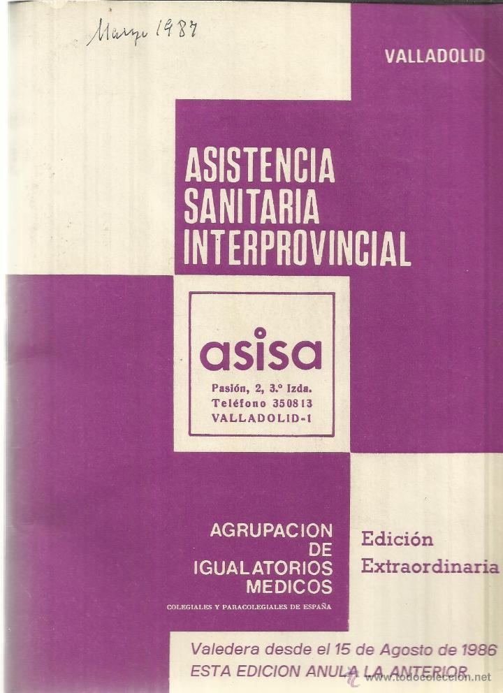 Livres: ASISA. ASISTENCIA SANITARIA INTERPROVINCIAL.AGRUPACI&Oacute;N DE IGUALATORIOS M&Eacute;DICOS. VALLADOLID. 1986
