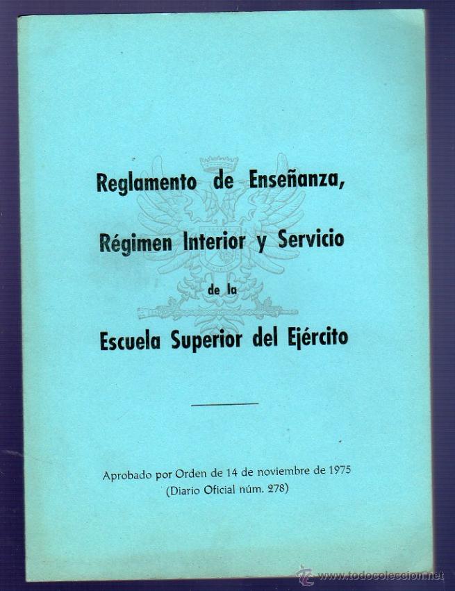 B&uuml;cher: REGLAMENTO DE ENSE&Ntilde;ANZA, R&Eacute;GIMEN INTERIOR Y SERVICIO DE LA ESCUELA SUPERIOR DEL EJ&Eacute;RCITO.