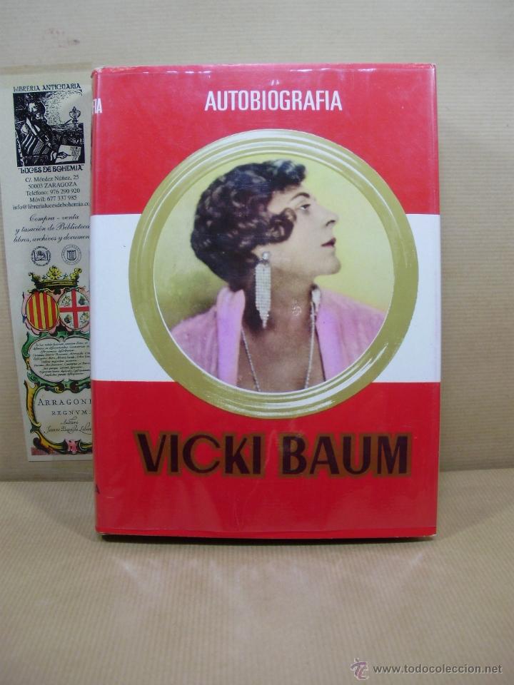Libros: AUTOBIOGRAF&Iacute;A DE VICKI BAUM. - &rdquo;Baum, Vicki.&rdquo; - Foto 1