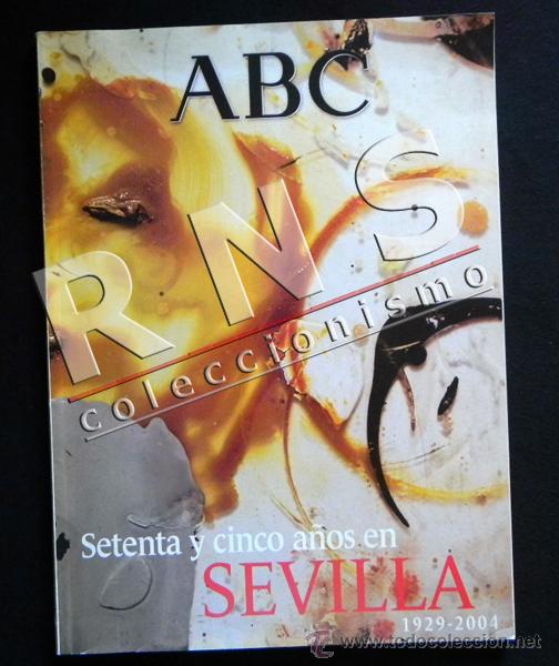 Libros: ABC SETENTA Y CINCO A&Ntilde;OS EN SEVILLA N&ordm; ESPECIAL 170 P. REVISTA PERIODISMO PERI&Oacute;DICO PRENSA -NO LIBRO