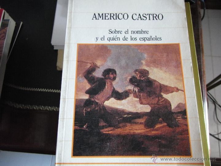 Libros: Sobre el nombre y el qui&eacute;n de los espa&ntilde;oles. A. Castro. - Foto 1