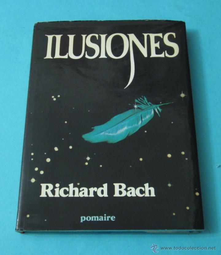 Libros: ILUSIONES. RICHARD BACH - Foto 1